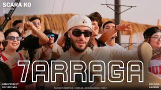 SCARA KO  7ARRAGA Official Music Video [upl. by Sikko811]