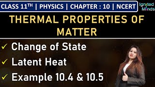 Class 11th Physics  Change of State  Latent Heat  Example 104 amp 105  Chapter 10  NCERT [upl. by Yenots]