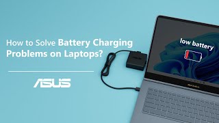 How to Solve Battery Charging Problems on Laptops  ASUS SUPPORT [upl. by Marva911]