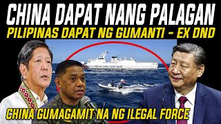 DAPAT NANG PALAGAN NG PILIPINAS ANG PANG HAHARRAS NG CHINA SA WPS AYON SA EX DND SECRETARY [upl. by Eiramanig]