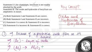 StatementI Like aluminium beryllium is not readily attacked by the acidsStatementII The ox [upl. by Opaline]