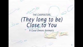 They long to be Close to You  A Good Omens animatic [upl. by Dnilasor]