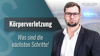 Vorwurf Körperverletzung  Tipps vom Anwalt für Strafrecht bei Vorladung und Strafverfahren [upl. by Clercq]