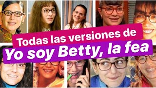 Todas las versiones de Betty la fea [upl. by Jorgensen]