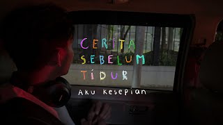 Aku kesepian  CERITA SEBELUM TIDUR Eps 127 [upl. by Hgieleak]