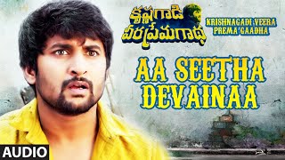 Aa Seetha Devainaa Full Song  Krishnagadi Veera Prema Gaadha  Nani Mehr Pirzada  Kvpg Songs [upl. by Corel]