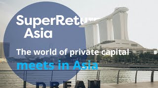 APACs leading private capital event returns to Singapore [upl. by Fawn]