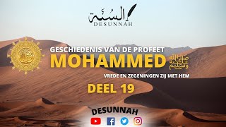 Geschiedenis van de profeet MOHAMMED ﷺ DEEL 19 [upl. by Solitta]