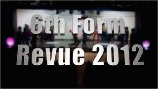 SCD 6th Form Revue 2012 [upl. by Enileqcaj]