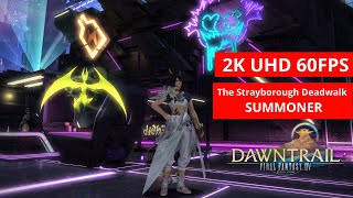 FFXIV Dawntrail The Strayborough Deadwalk SUMMONER GAMEPLAY 87 2kMAX PRESET [upl. by Noruq964]