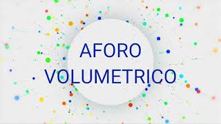 Aforo metodo volumetrico [upl. by Nikolaus]