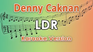 Denny Caknan  LDR Karaoke Lirik Tanpa Vokal by regis [upl. by Adriel741]