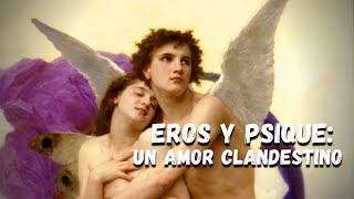 Eros y Psique un amor clandestino  Mitología Griega [upl. by Inram193]