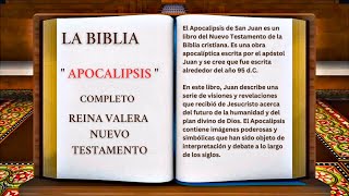 ORIGINAL LA BIBLIA quot APOCALIPSIS quot COMPLETO REINA VALERA NUEVO TESTAMENTO [upl. by Foster]