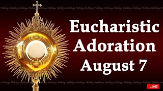 Powerful Eucharistic Adoration I Wednesday August 7 2024 I 300 Pm [upl. by Orsini]