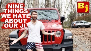 Nine Things I HATE About Our 2018 Jeep Wrangler JLU [upl. by Tricia]