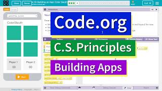 Building an App Color Sleuth Lesson 104 Tutorial with Answers Codeorg CS Principles [upl. by Nonad]