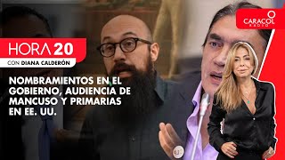 HORA 20  Nombramientos en el Gobierno audiencia de Mancuso y primarias en EE UU  Caracol Radio [upl. by Jazmin]