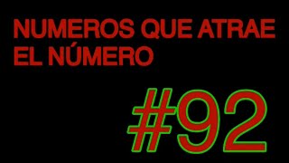 QUE NÚMEROS JUGAR CUANDO SALE EL 92 NÚMEROS QUE ATRAEN OTROS NÚMEROS  LA PATRONA [upl. by Mancino]