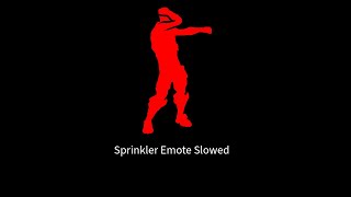 Sprinkler  Emote Slowed and Reverbed [upl. by Web]