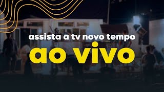 🔴 TV Novo Tempo  AO VIVO 24 HORAS [upl. by Dust]