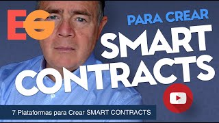 7 Principales Plataformas para Crear SMART CONTRACTS o Contratos Inteligentes [upl. by Ibbie]