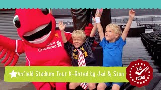 Anfield Stadium Tour KRated by Jed amp Stan [upl. by Attenoj]