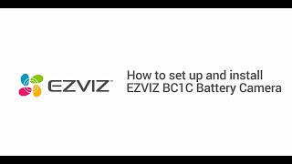 How to set up and install EZVIZ BC1C Battery Camera [upl. by Tu]