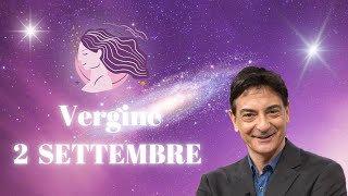 Vergine ♍️ Loroscopo di Paolo Fox  2 Agosto 2024  Analitici e volenterosi perfino in vacanza [upl. by Caputo]