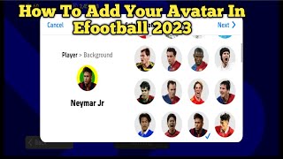 Efootball 2023 Profile Change  How To Add Avatar In Efootball 2023 Mobile [upl. by Eniamreg]