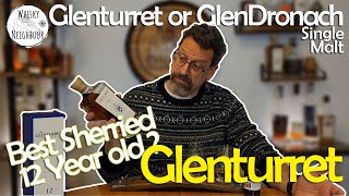 Glenturret 12 and GlenDronach 12 Best 12 Year Scotch Whisky [upl. by Neneek]