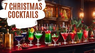 7 Festive Christmas Cocktails You Must Try [upl. by Mannos]