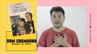 Resenha Dom Casmurro  Machado de Assis LISTA OBRIGATÓRIA VESTIBULAR [upl. by Gnirps]