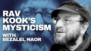 Rav Kook’s Universalistic Mysticism and Mystical Atheism  Bezalel Naor [upl. by Eimmac]