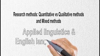 Quantitative vs Qualitative research methods and mixed methods [upl. by Enedan]