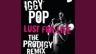 Lust For Life The Prodigy Remix [upl. by Phare191]