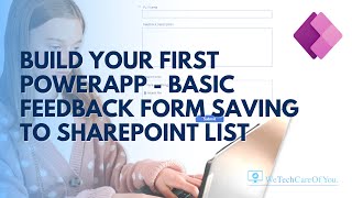 Build your first PowerApp  Very Basic Feedback Form and submit data to a SharePoint List [upl. by Sebastiano]