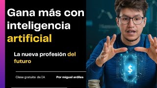 MASTERCLASS GRATUITA GANA MÁS CON INTELIGENCIA ARTIFICIAL [upl. by Hultin]