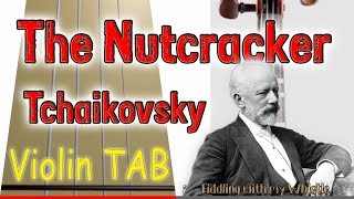 The Nutcracker  The March  Tchaikovsky  Violin  Play Along Tab Tutorial [upl. by Khalil68]