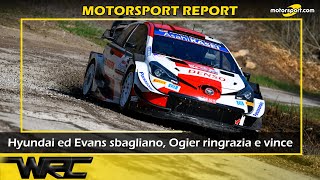 Report WRC Hyundai ed Evans sbagliano Ogier ringrazia e vince [upl. by Ecire43]