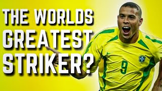 How Ronaldo Nazario Became The Worlds GREATEST Striker [upl. by Anomis431]