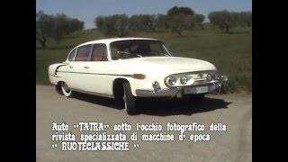 auto quotTATRA 603quot 2500cc Sotto locchio fotografico della rivista RUOTECLASSICHE [upl. by Ataner]