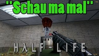 HALF  LIFE PC 03  einfach mal abhängen Schau ma mal  Half Life [upl. by Xymenes]