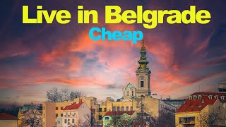 Live in Belgrade Serbia Cheap  Belgrade Serbia Cost of Living [upl. by Annirak913]