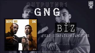 GNG  Biz ft StapampTepkiampMotive Output Nr1 [upl. by Noraj]