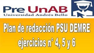 PREUNAB Plan de redacción PSU DEMRE ejercicios n° 4 5 y 6 [upl. by Max793]