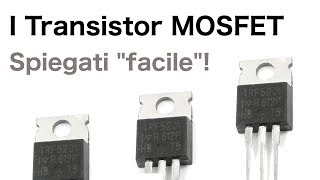 Il transistor MOSFET spiegato facile [upl. by Ermanno46]