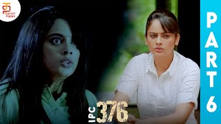 IPC 376 Tamil Full Movie  Nandita Swetha  Mahanadhi Shankar  Part 6  Latest Tamil Movies [upl. by Maddalena]