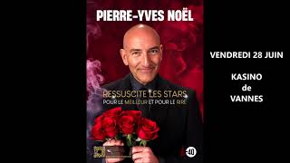 Promo PierreYves Noël Kasino de Vannes 28 juin 2024 [upl. by Anwahsit35]