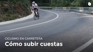 Aprende a subir puertos y cuestas  Ciclismo en carretera [upl. by Tongue]